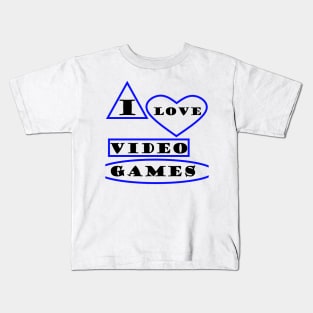 I Love Video Games Kids T-Shirt